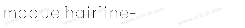 maque hairline字体转换
